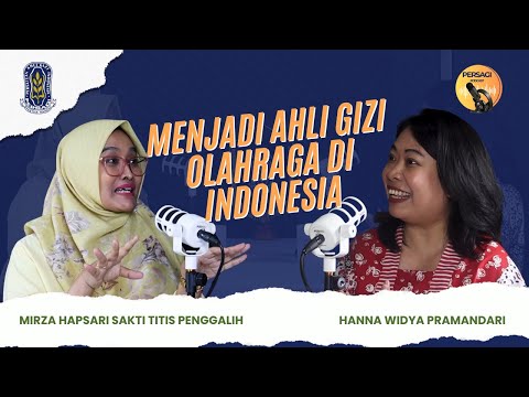 Seperti Apa Menjadi Ahli Gizi Olahraga di Indonesia? | PERSAGI Kabupaten Purwakarta PODCAST Eps. 12