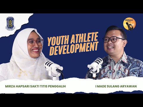 Youth Athlete Development | PERSAGI Kabupaten Purwakarta PODCAST Eps. 13